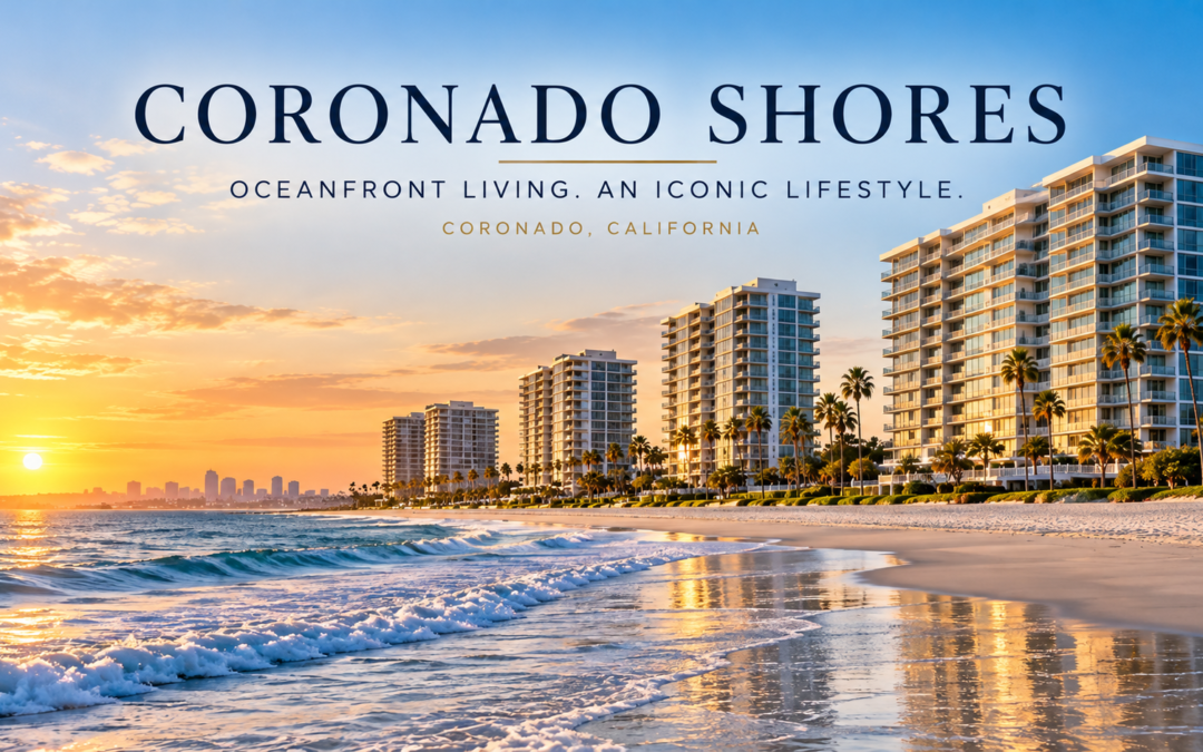 Coronado Shores Oceanfront Living with an iconic lifestyle
